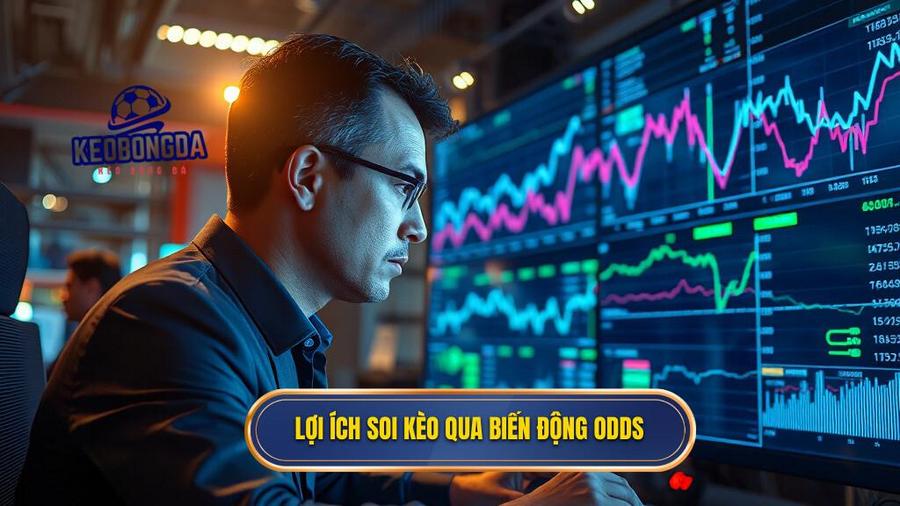  Lợi ích soi kèo qua biến động odds