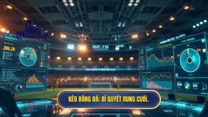Kinh nghiệm đánh kèo bóng đá rung phút cuối - Bí kíp từ chuyên gia